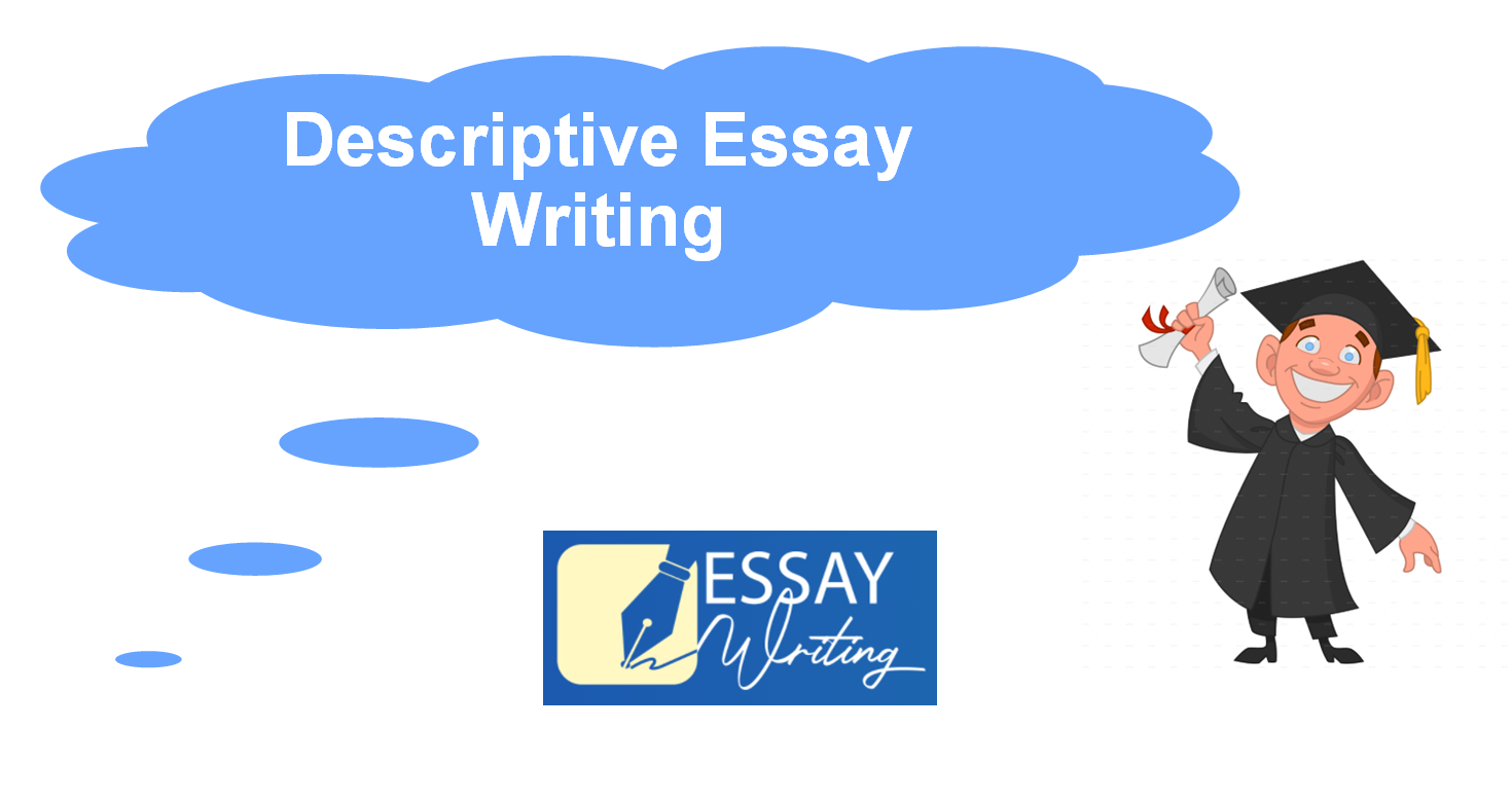 How to write a good Descriptive Essay: Guide and Examples