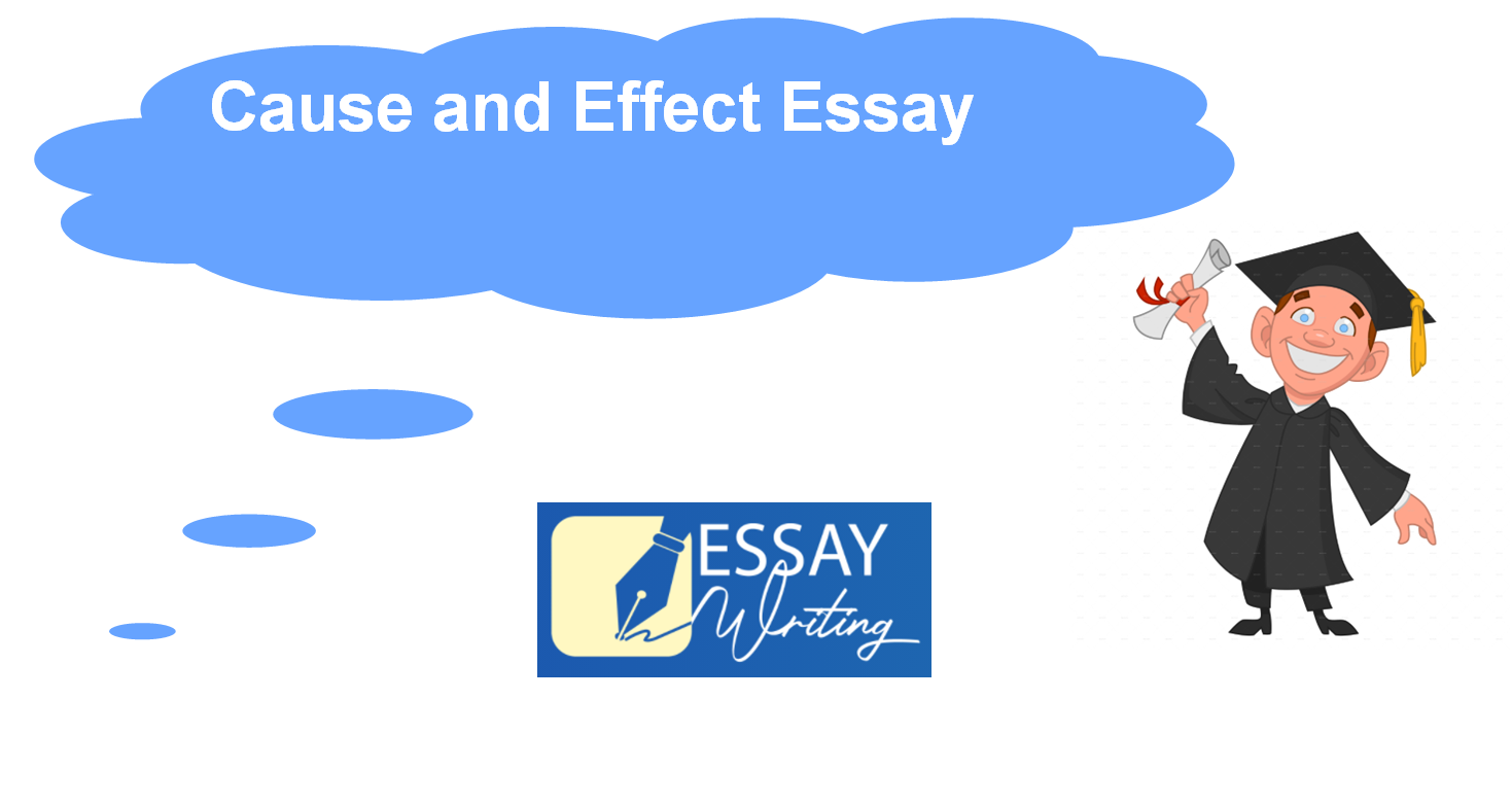 How to write a Cause and Effect Essay: Steps and Outline