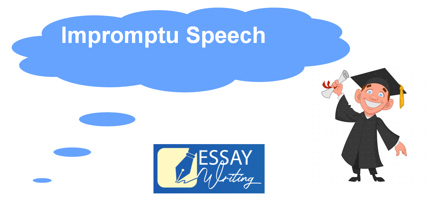 Impromptu Speech topics, ideas and Examples | Online Homework Help