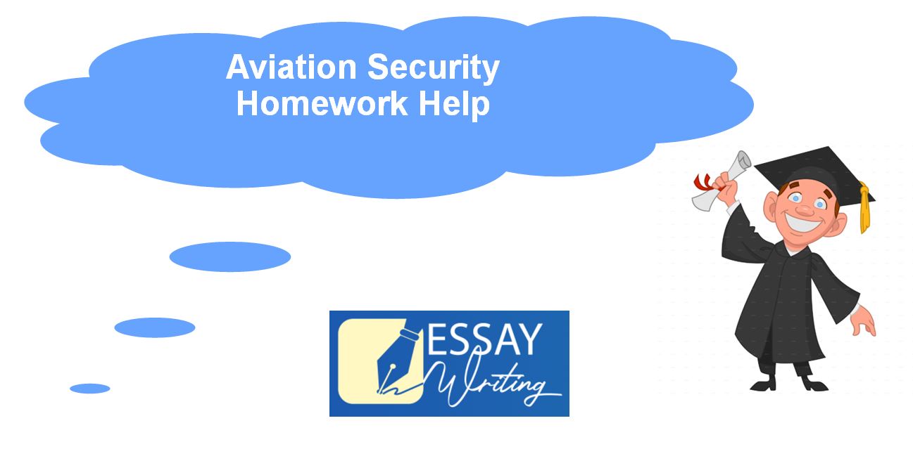 Aviation Security: Aviation Homework Help