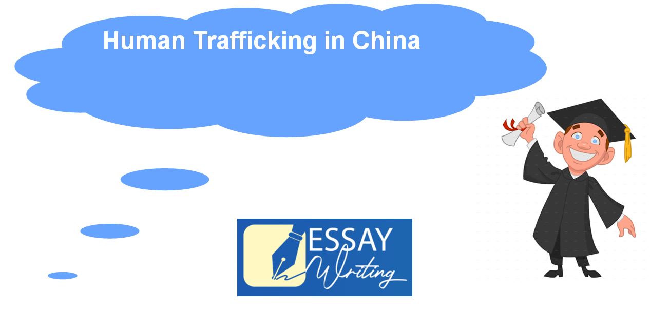 Human Trafficking in China | Assignment Writing Help