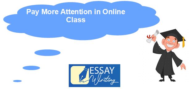 How can I Pay More Attention in Online Classes?